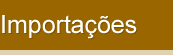 Importa��es